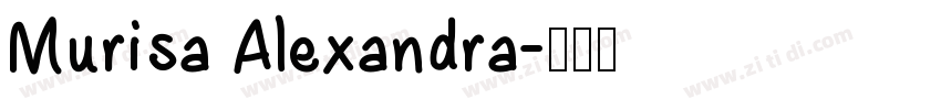 Murisa Alexandra字体转换